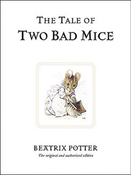 TALE OF TWO BAD MICE/2ひきのわるいねずみのおはなし