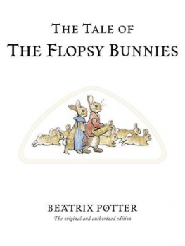 TALE OF THE FLOPSY BUNNIES/フロプシーのこどもたち