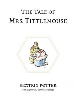 TALE OF MRS TITTLEMOUSE/のねずみチュウチュウおくさんのおはなし